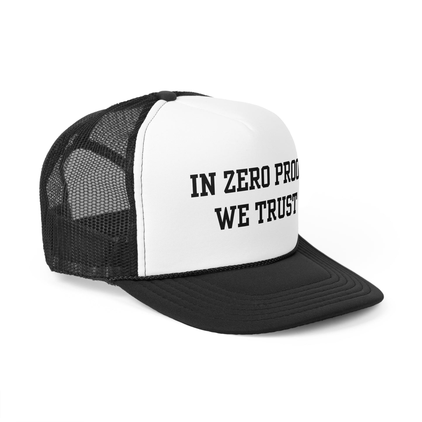In Zero Proof We Trust Black ( 6 Colors )