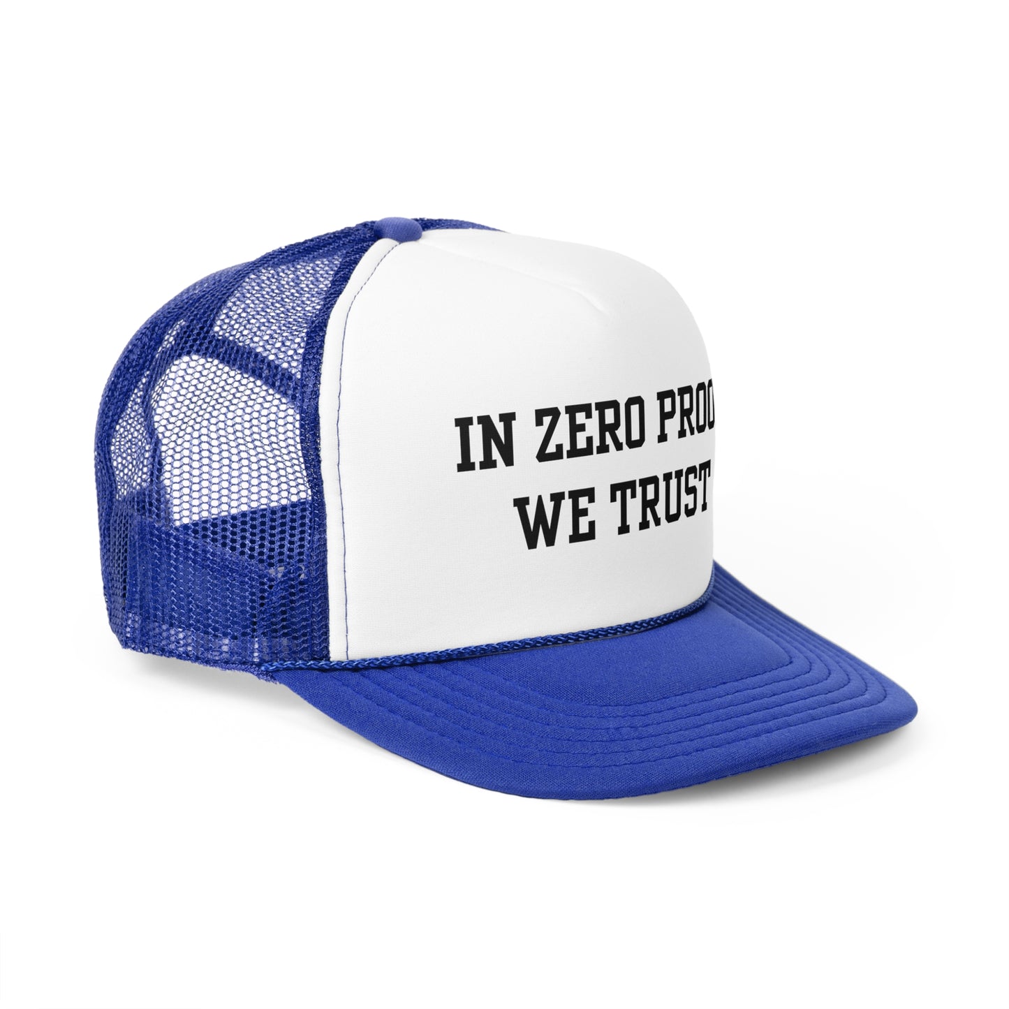 In Zero Proof We Trust Black ( 6 Colors )
