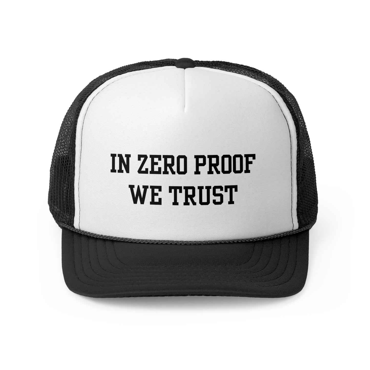 In Zero Proof We Trust Black ( 6 Colors )
